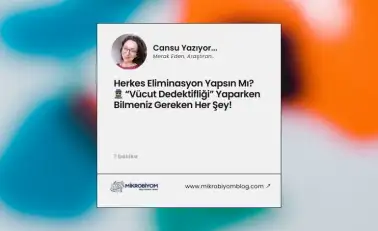 Herkes Eliminasyon Yapsın Mı? 🕵️ “Vücut Dedektifliği” Yaparken Bilmeniz Gereken Her Şey!